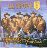 La Tropa F - Musica Sin Frontera