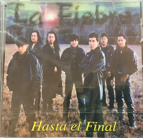 La Fiebre - Hasta el Final