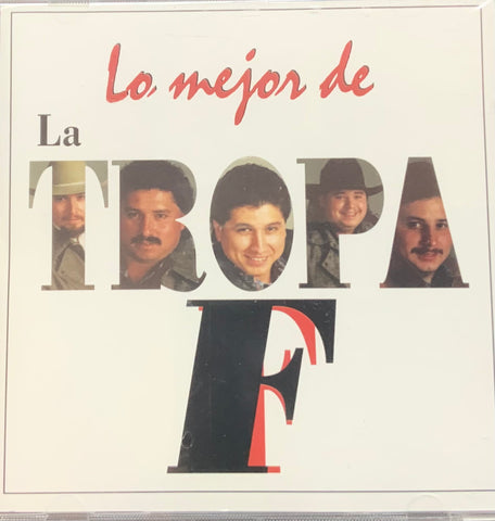 La Tropa F - Lo Mejor