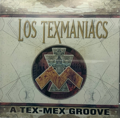 Los Texmaniacs - A Tex-Mex Groove