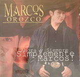 Marcos Orozco - Ahore y Siempre Simplemente Marcos!