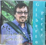 Gilberto Perez - Mi Ultima Cancion