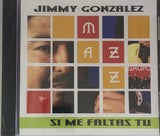 Jimmy Gonzalez y Groupo Mazz - Si Me Faltas Tu