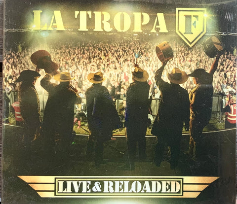 La Tropa F - Live & Reloaded