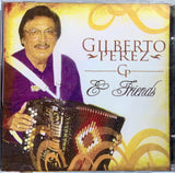 Gilberto Perez - and Friends