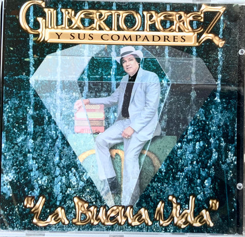 Gilberto Perez - La Buena Vida