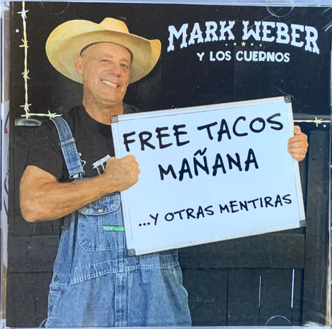 Mark Weber y Los Cuernos - Free Tacos Manana