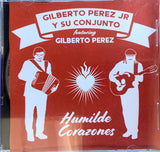 Gilberto Perez Jr. - Humilde Corazones