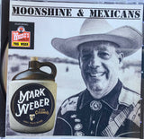 Mark Weber - Moonshine & Mexicans