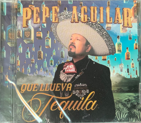 Pepe Aguilar - Que Llueva Tequila