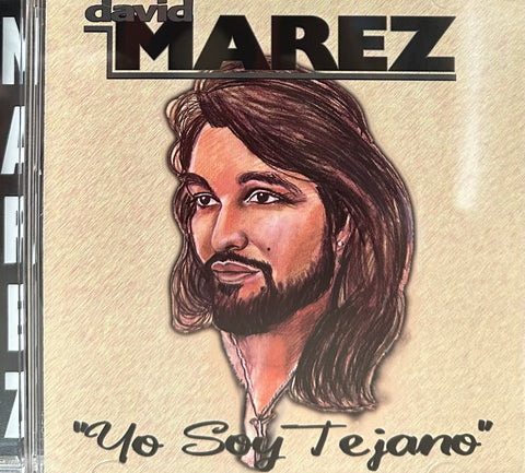 David Marez - Yo Soy Tejano