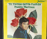 Freddie Martinez - Te Traigo Estas Flores