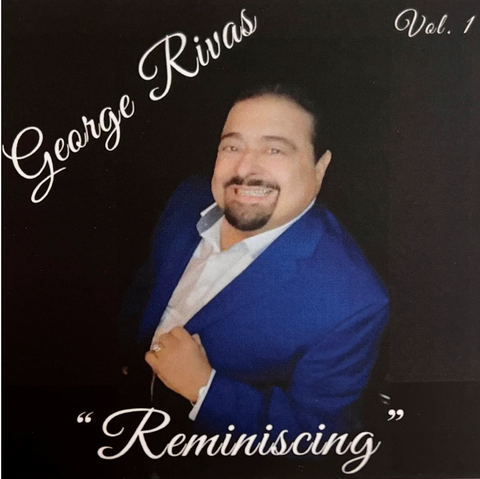 George Rivas - Reminiscing Vol. 1 (CD)