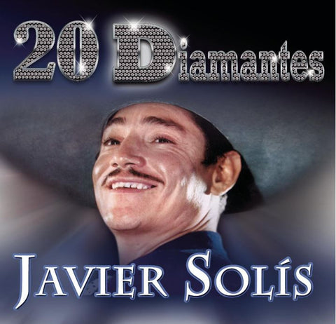 Javier Solis - 20 Diamantes