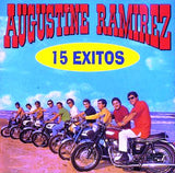 Augustine Ramirez - 15 Exitos