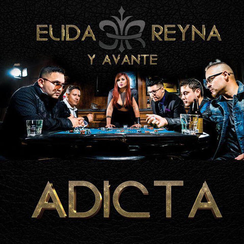 Elida Reyna y Avante - Adicta