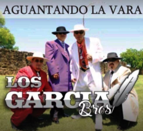 Los Garcia Bros - Aguantando La Vara