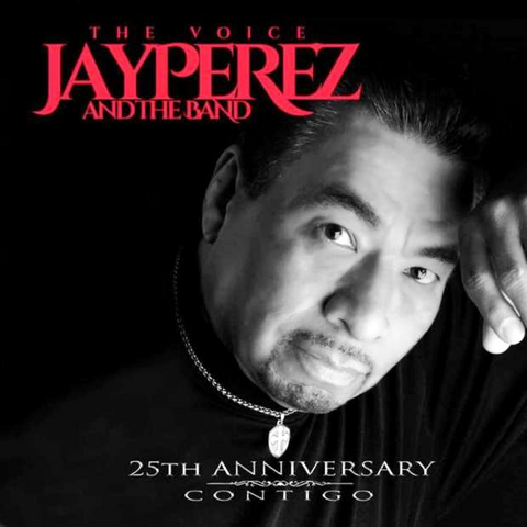 Jay Perez - 25th Anniversary - Contigo.