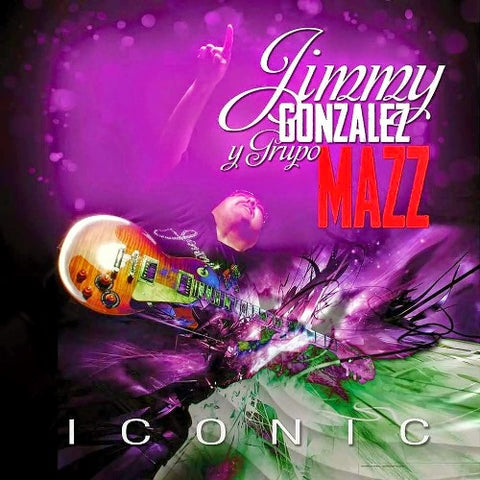 Jimmy Gonzalez y Su Grupo Mazz - Iconic