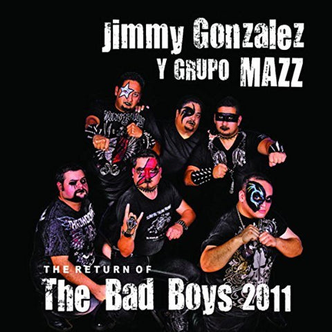 Jimmy Gonzalez y Grupo Mazz -The Return Of The Bad Boys 2011