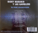 Ricky Naranjo y Los Gamblers - Ya Viene Amaneciendo