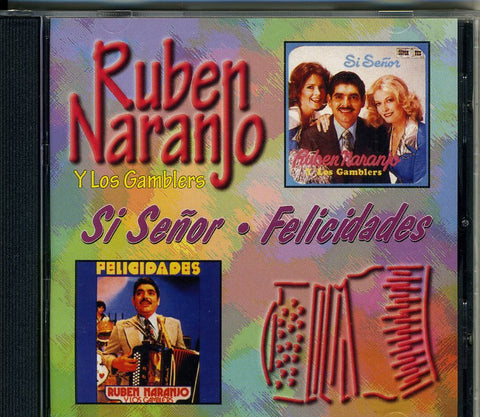 Ruben Naranjo y Los Gamblers - Si Señor / Felicidades