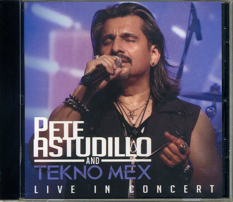 Pete Astudillo and Techno Mex - Live In Concert